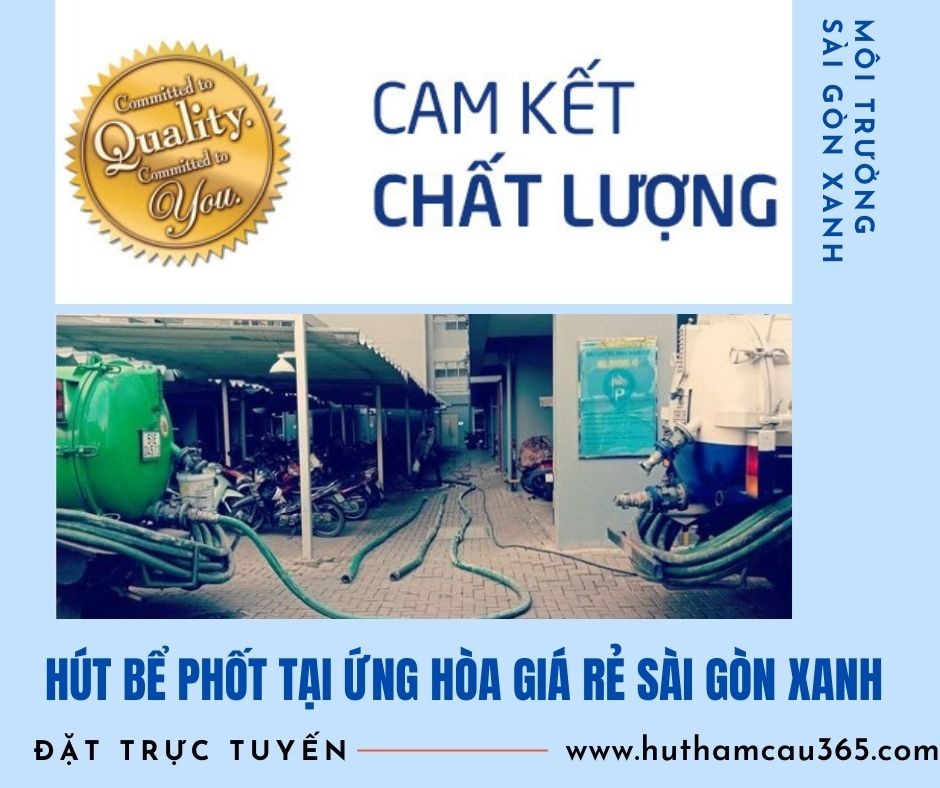 Hút bể phốt tại Ứng Hòa giá rẻ Bảo hành 60 tháng Sài Gòn Xanh